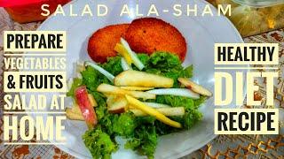 Prepare Vegetables & Fruit Salad At Home  Salad Ala-Sham #ShamVillaflores Recipes  Low-Carbs Diet