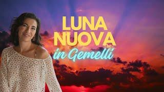 LUNA NUOVA IN GEMELLI * 6 GIUGNO 2024 ️