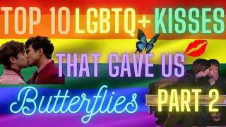 Top 10 LGBTQ+ kisses in MoviesFilms That Gave Us Butterflies Part 2