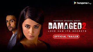 Damaged 2  Official Trailer  Hungama Play
