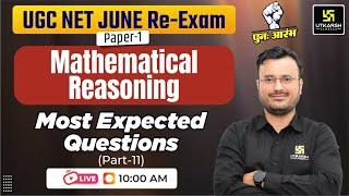 UGC NET June Re-exam Mathematical Reasoning - Most Expected Questions - Part 11  By Himanshu Sir