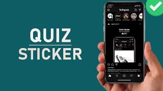 How to Use Quiz Stickers on Instagram Stories