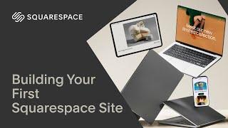 Building Your First Squarespace Site  Squarespace 7.1