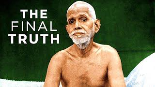 Ramana Maharshis Final Teaching  Can You Handle the Truth?