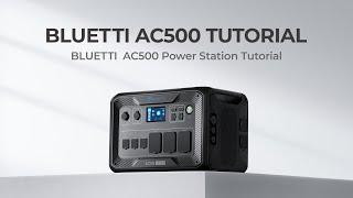 BLUETTI AC500  Unboxing & First use