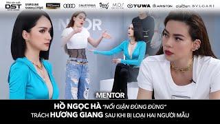 THE NEW MENTOR 2023 - NGƯỜI MẪU TOÀN NĂNG  HỒ NGOC HÀ “NỔI GIẬN” KHI HƯƠNG GIANG LOẠI HAI NGƯỜI MẪU