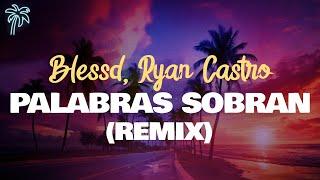 Blessd Ryan Castro Bryant Myers - PALABRAS SOBRAN Remix ft. Hades66