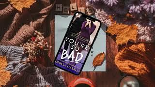 You’re So Bad by Angela R. Casella #books #booktube #booktok