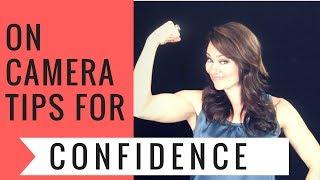 How To Be Confident On Camera
