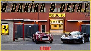 8 Dakika 8 Detay  Ferrari