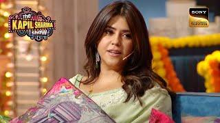 क्या Ekta Kapoor के पेट में नहीं पचती है कोई बात?  Best Of The Kapil Sharma Show  Full Episode