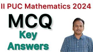 II PUC Mathematics 2024 ll MCQ Key Answers 2024 ll Dr Sharanu Chebbi