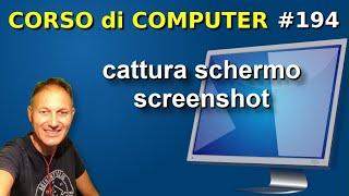 194 Come catturare lo schermo del PC - fare uno screenshot  Daniele Castelletti  AssMaggiolina