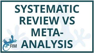 Systematic review vs meta-analysis  What’s the difference?