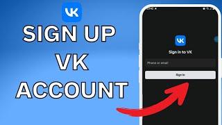 Create A VK Account 2023  VK App Account Registration Help  VK Sign Up