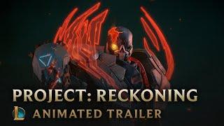 Outsiders  PROJECT Reckoning Animated Trailer - League of Legends