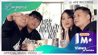 3 Composers - Biar Mantan Tau Official Music Video