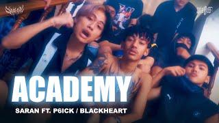 SARAN - ACADEMY FT. P6ICK  BlackHeart Official MV
