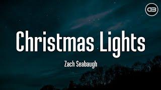 Zach Seabaugh - Christmas Lights Lyrics