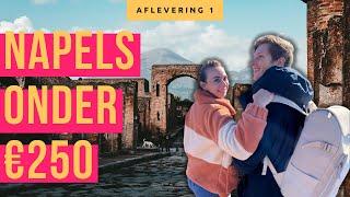 CITYTRIP NAPELS 2022  Napoli Vesuvius EN Pompei met €250 budget per persoon?