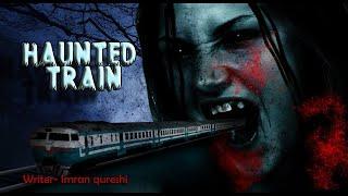 Haaunted train हॉन्टेड ट्रैन  Hindi horror stories  Gun fire