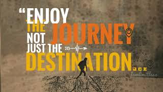 Enjoy the Journey Not Just the Destination - Self Motivational Video