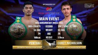 Penthai Vs Corey Nicholson - MTL 7 - WBC Muaythai World Title