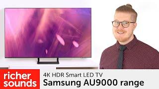 Samsung AU9000 4K HDR Smart TV range  Richer Sounds