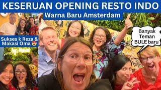 Banyak Dapat Teman Bule Baru di Opening Resto Warna Baru Amsterdam - Sukses k Reza & Makasi Oma