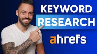 How to Do Keyword Research with Ahrefs Tutorial for Beginners