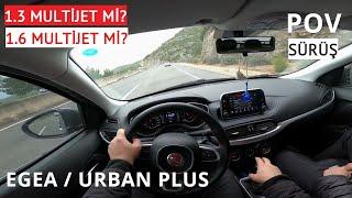 1.3 Multijet Egea Urban Plus  1.3 Multijetin Artıları Eksileri  Yakıt ve Yokuş Performansı  POV 