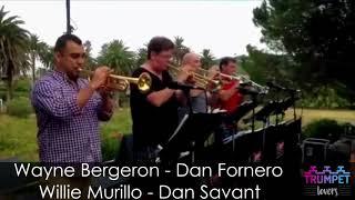 Wayne Bergeron - Willie Murillo - Dan Fornero - Dan Savant - TRUMPET SECTION