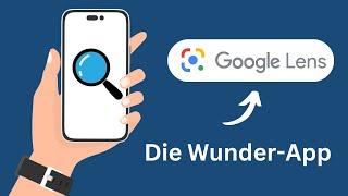 Google Lens App Anleitung - Erkenne Objekte mit der Kamera