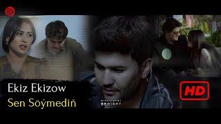 Ekiz Ekizow - Sen Soymedin  2024 Official Video Turkmen Klip