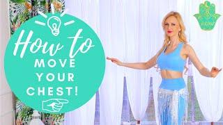 Move your chest Exercises for the chest flexibility - Best Belly Dance Workout