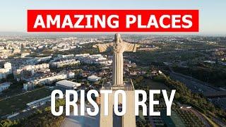 Cristo Rey in 4k. Portugal Almada to visit