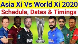 Asia Xi Vs World Xi T20 Series 2020  DateScheduleVenues  Asia Xi Squad And World Xi Squad