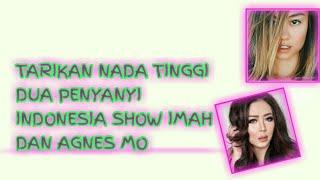 TARIKAN NADA TINGGI SHOW IMAH VS AGNES MO...