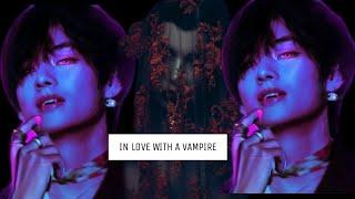 Im in love with a Vampire - Ep 4 BTS TAEHYUNG FF