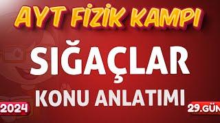 11.Sınıf Fizik Sığaçlar Konu Anlatımı 2024 AYT FİZİK KAMPI