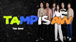 Tampisaw - This Band LYRICS