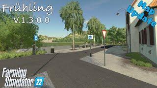 Map Update  Frühling  V.1.3.0.0  Farming Simulator 22