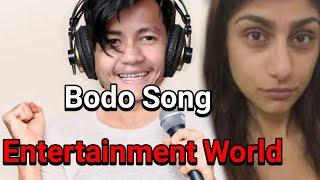 Entertainment World Song - Bodo Song