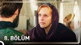 Hürrem Sultanın Hikayesi 8. Bölüm Hürremin En Büyük Rakibi İbrahim  Muhteşem Yüzyıl