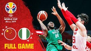 Nigeria coast past China - Full Game - FIBA Basketball World Cup 2019