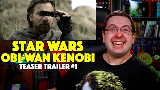 REACTION Obi-Wan Kenobi Teaser Trailer #1 - Star Wars Ewan McGregor Disney+ Series 2022