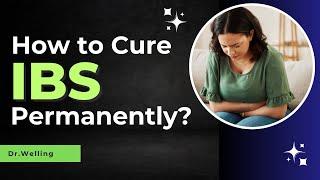 How to Cure IBS Permanently?