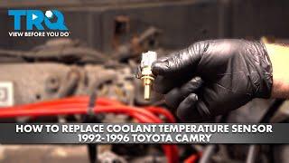 How to Replace Coolant Temperature Sensor 1992-1996 Toyota Camry