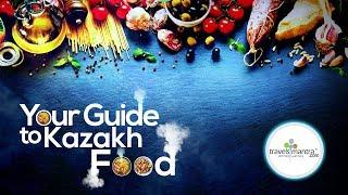 Your Guide to Kazakh Food   