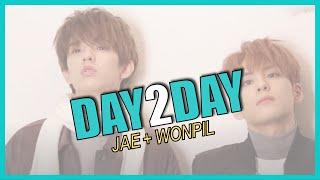 DAY6  DAY2DAY 09. Jae + Wonpil